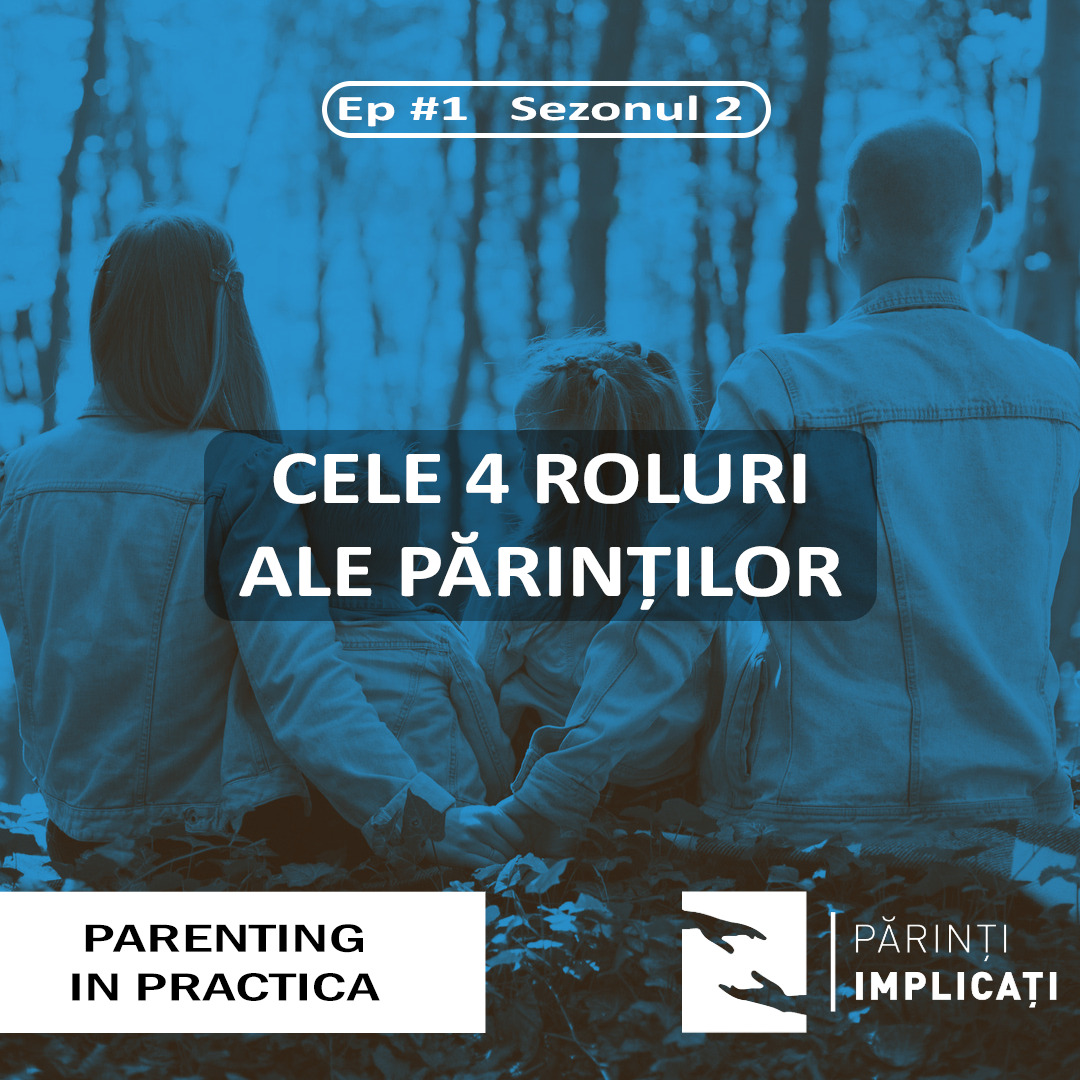Cele patru roluri ale parintilor